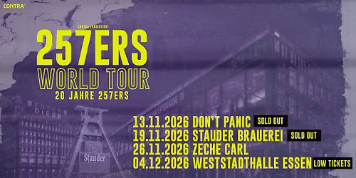257ers \/\/ World Tour - 20 Jahre 257ers \/\/ Essen (SOLD OUT)