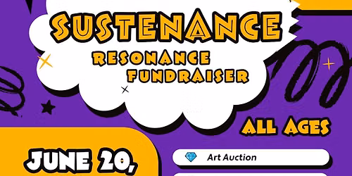 Sustenance: Resonance Fundraiser '26