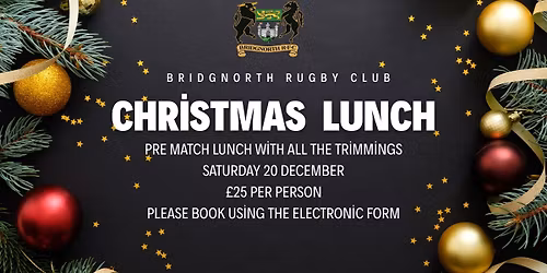 Christmas Lunch - Pre Match Bridgnorth v Drybrook