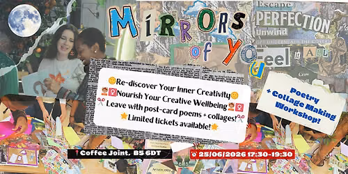 Mirrors of You: Poetry + Collage Making Workshop
