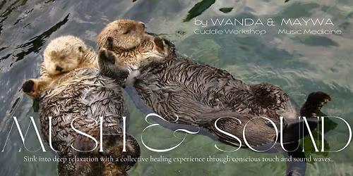 \u232f MUSH & SOUND \u232f By Wanda & Maywa