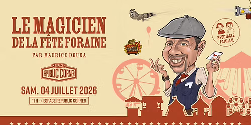 Maurice Douda en spectacle familial \u00e0 l'Espace Republic Corner !