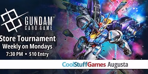 Gundam Store Tournament Weekly at CoolStuffGames Augusta