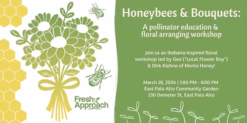 Honeybees & Bouquets: Pollinator Education & Floral Arranging Workshop