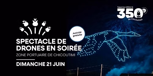 Spectacle de drones pour l'ouverture du 350e