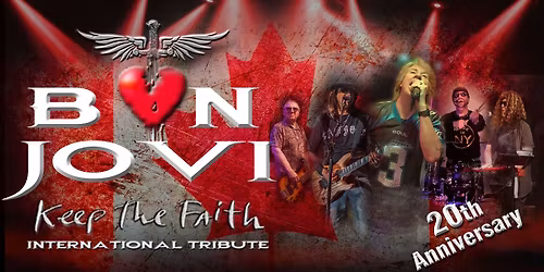 KEEP THE FAITH \u2013The International Tribute to Bon Jovi
