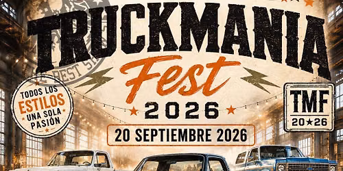 Truckmania fest 2026 — Feria Santa Rita Chihuahua