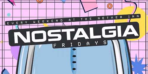 Nostalgia Fridays with DJ Cammy Birse