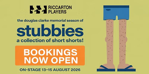 Stubbies - a collection of short shorts!  Four One Act Plays - One Ticket.  GA $15