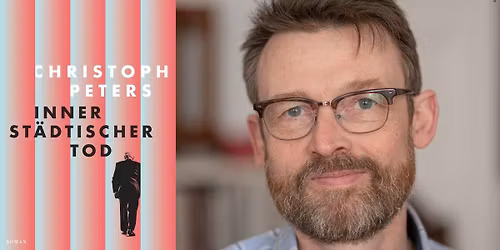 Christoph Peters \u2013 Innerst\u00e4dtischer Tod