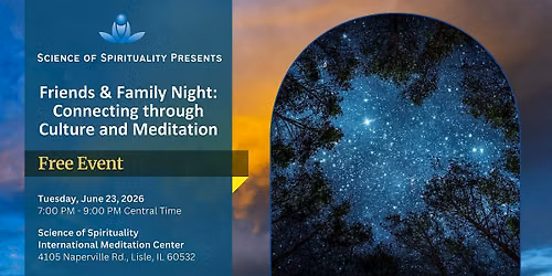 Friends and Family Night - Connecting through Culture and Meditation