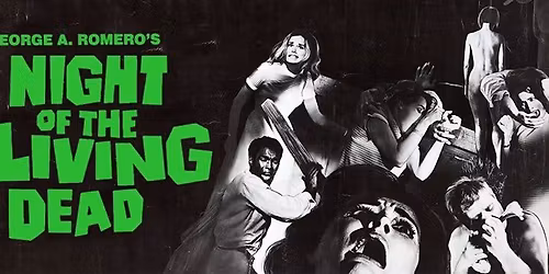 FILM SCREENING: Night Of The Living Dead