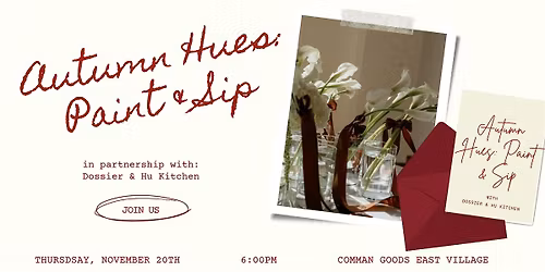 Autumn Hues: Paint & Sip \u2014 with Dossier + Hu Kitchen