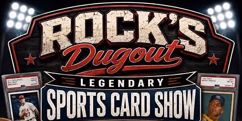 Rock\u2019s Dugout Sports Card & Memorabilia Show