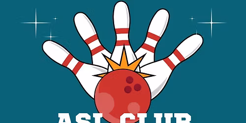 2025 December 5 Pinkerton Academy ASL Club Bowling Night 6 pm- 9 pm