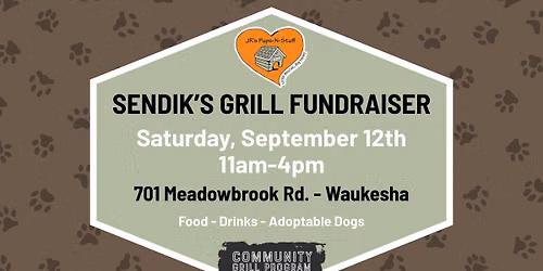 Sendik\u2019s Grill Fundraiser Benefiting JR's Pups-N-Stuff (Waukesha)