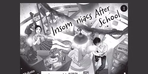 Novel Manga Club: INSOMNIACS AFTER SCHOOL, VOL. 1-4