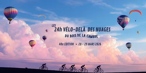Les 24h v\u00e9lo-del\u00e0 des nuages du Bois de la Cambre 2026