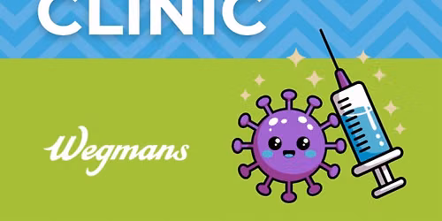 Wegmans Sensory-Friendly Vaccine Clinic