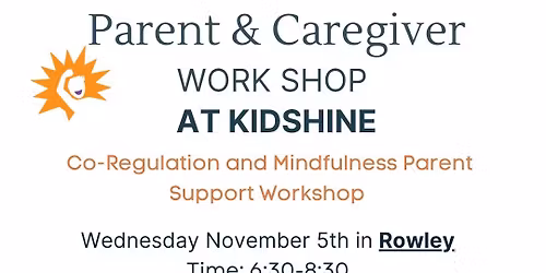 Co-Regulation and Mindfulness Parent Support Workshop