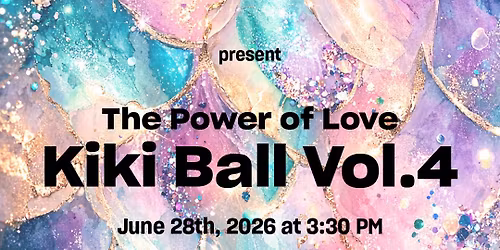 The Power of Love Kiki Ball Vol. IV 