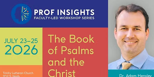 The Book of Psalms and the Christ with Dr. Adam Hensley