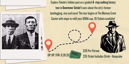 Bootleggers, Brothels, & Backroom deals: Toledo's Hidden History Walking tour