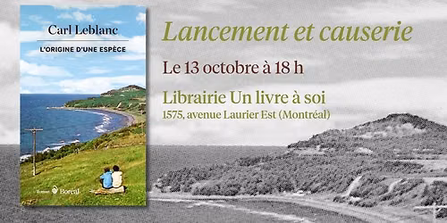 Lancement et causerie : L'ORIGINE D'UNE ESP\u00c8CE de Carl Leblanc