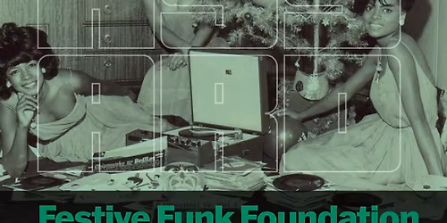 Festive Funk Foundation with DJ Jason Marx \u2013 Live at Chew\u2019s Yard