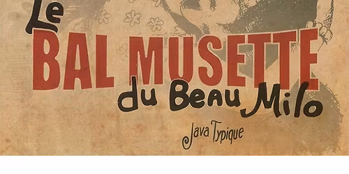 Le Bal Musette du Beau Milo au Rimbaud !
