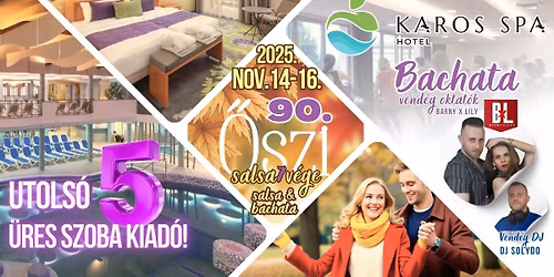 90.salsa7v\u00e9ge: Zalakaros, Hotel Karos-Spa**** (2025.11.14-16.) Utols\u00f3 5 szoba kiad\u00f3!