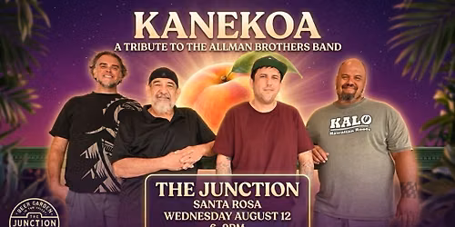 Kanekoa feat: A Special Allman Brothers Set (Santa Rosa)