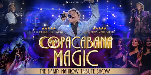 Copacabana Magic - Barry Manilow Tribute Show