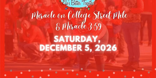 Miracle on College Street Mile & Miracle 3:59 Run\/Walk