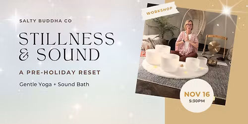 Stillness & Sound: A Pre-Holiday Reset