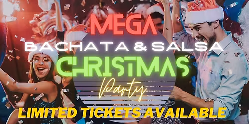MEGA Bachata & Salsa Christmas Party | 13th of December