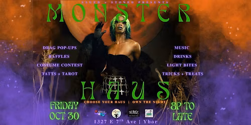 Monster Haus - A Saged + Stoned Halloween