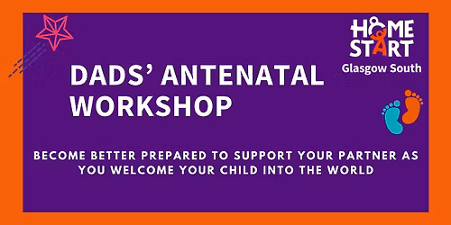 Dads' Antenatal Workshop - IN-PERSON - April - GLASGOW