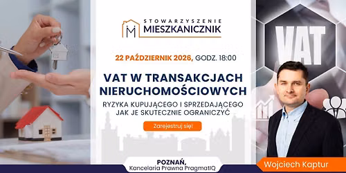 VAT w transakcjach nieruchomo\u015bciowych - ryzyka kupuj\u0105cego i sprzedaj\u0105cego.