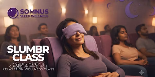 The Slumbr Experience \u2014 A Guided Unwinding & Relaxation Wellness Class
