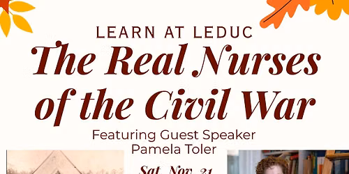 Learn at LeDuc: The Real Nurses of the Civil War