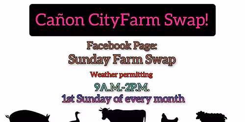 Ca\u00f1on City Farm Swap! 