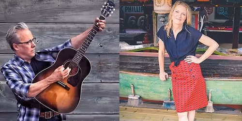 Stories and Songs, An Evening With Radney Foster & Kelly Willis