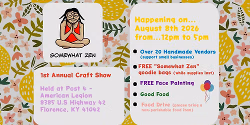 Somewhat Zen 1st Annual Craft Show at Post 4 American Legion