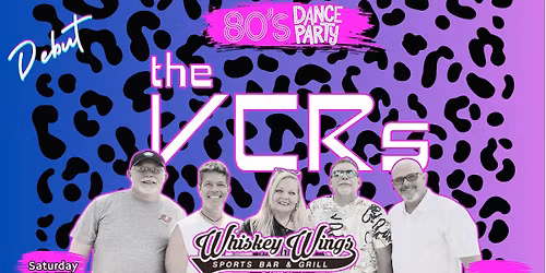 The VCRs Debut at Whiskey Wings Countryside!
