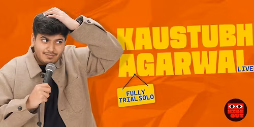 KAUSTUBH AGARWAL LIVE - A FULLY TRIAL SHOW