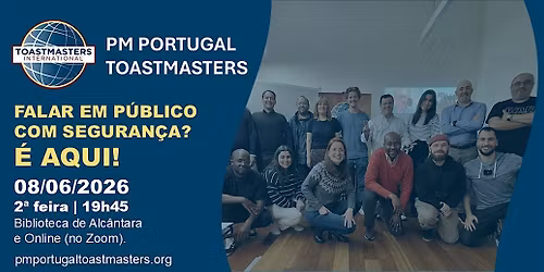 PM PORTUGAL TOASTMASTERS | 8 Junho |  Falar em p\u00fablico com seguran\u00e7a?