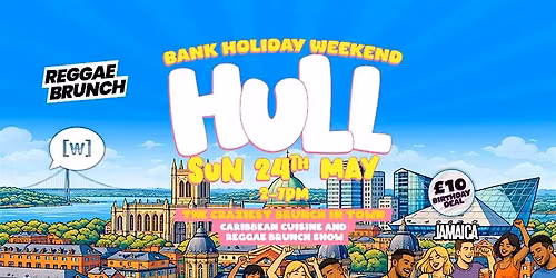The Reggae Brunch - HULL - Sun 24th May