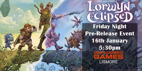 Magic the Gathering - Lorwyn Eclipsed - Friday Night Pre-Release 