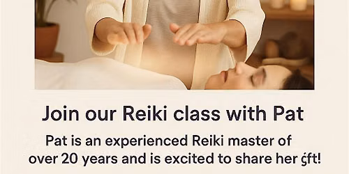 Reiki Level 1 Certification with Pat